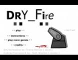 Dry Fire