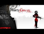 Shorty Covers